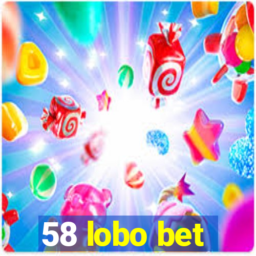 58 lobo bet